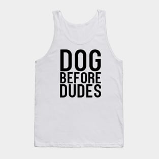 Dogs Before Dudes Dog Lover Tank Top